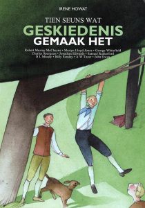 Tien seuns wat geskiedenis gemaak het