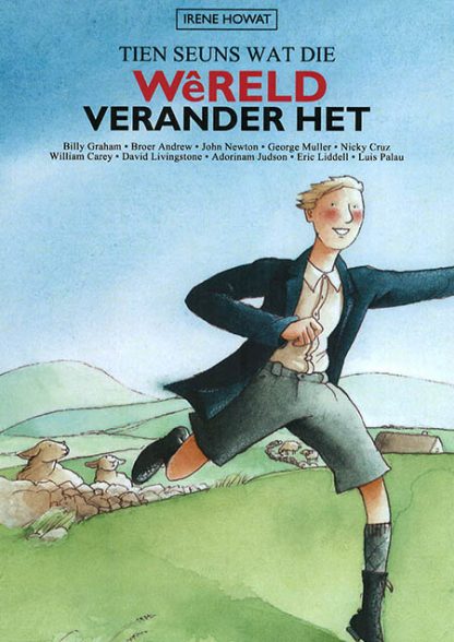 Tien seuns wat die wêreld verander het