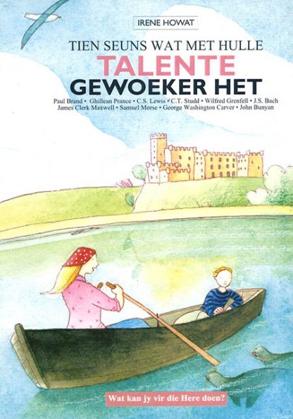 Tien seuns wat met hulle talente gewoeker het