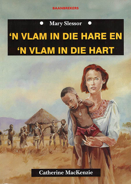 'n Vlam in die hare en 'n vlam in die hart