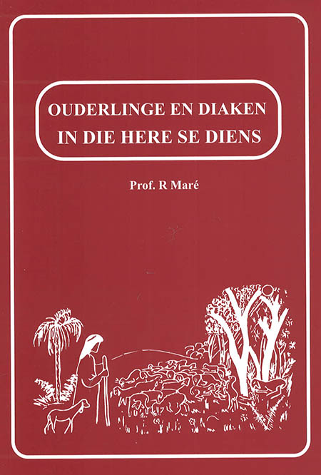Ouderling en diaken in die Here se diens