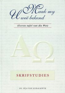 Maak my U weë bekend – Eerste tafel van die wet