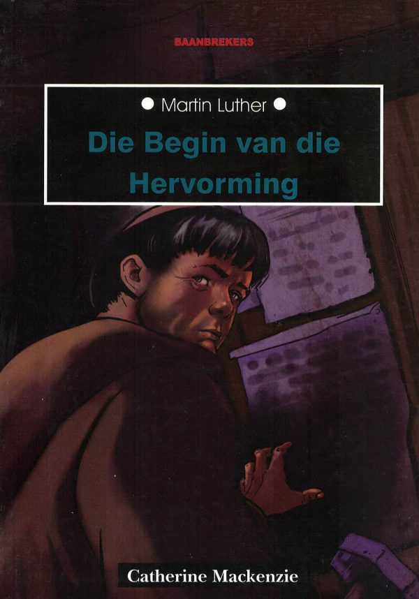 Begin van die hervorming - Martin Luther