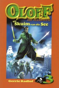 Oloff die seerower – Die skuim van die see