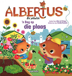 Albertus die Jakkalsie - 'n Dag op die plaas