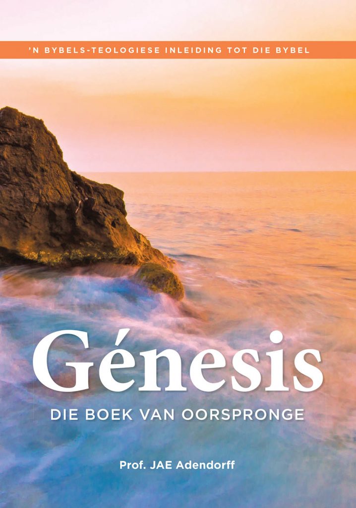 Génesis – Die boek van oorspronge ('n Bybels-teologiese inleiding tot die Bybel)