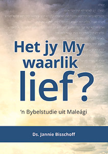 Het jy my waarlik lief?
