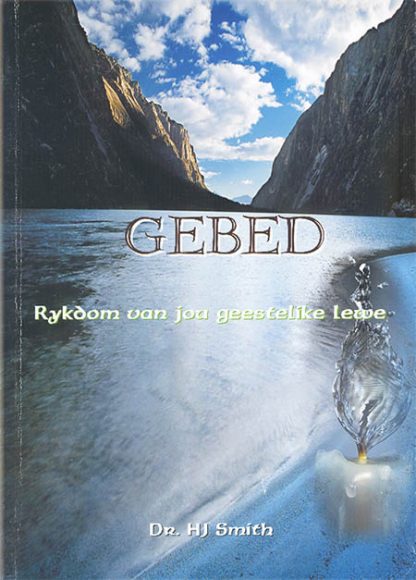 Gebed - Rykdom van jou geestelike lewe