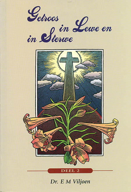 Getroos in lewe en in sterwe - Deel 2 (Kategismus)