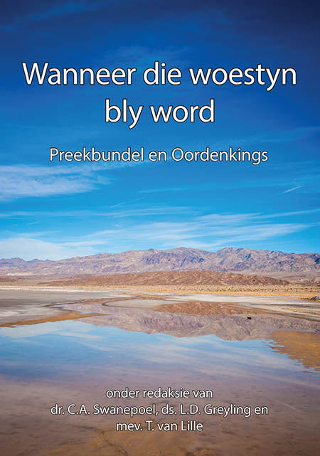 Wanneer die woestyn bly word - Oordenkings