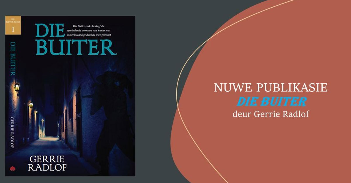 Nuwe publikasie deur Lig in Duisternis Uitgewers | Die Buiter