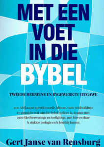 Met een voet in die Bybel