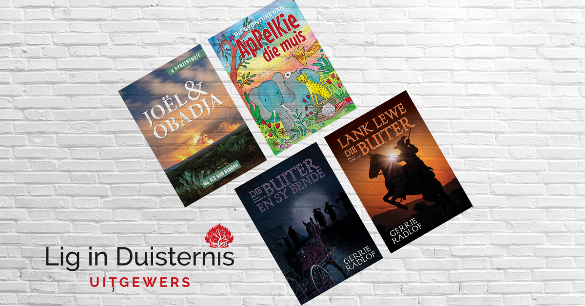 Nuwe boeke beskikbaar by Lig in Duisternis Uitgewers