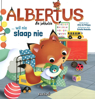 Albertus die Jakkalsie - Wil nie slaap nie