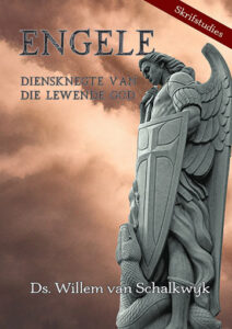 Engele – Diensknegte van die Lewende God