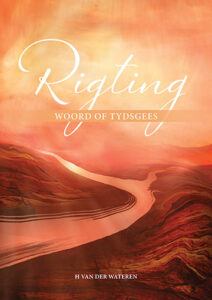 Rigting – Woord of Tydsgees