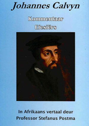 Johannes Calvyn – Kommentaar Efesiërs