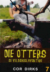 Die Otters se veldskoolavonture – 7