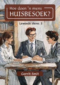 Hoe doen ‘n mens huisbesoek?