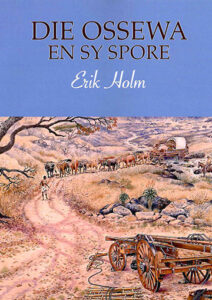 Die Ossewa en sy spore