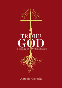 Troue God – ‘n Inleiding tot Verbondsteologie