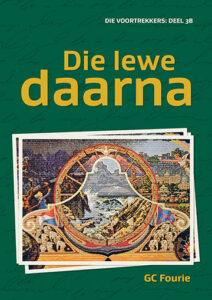 Die Voortrekkers: Die lewe daarna (Deel 3B)