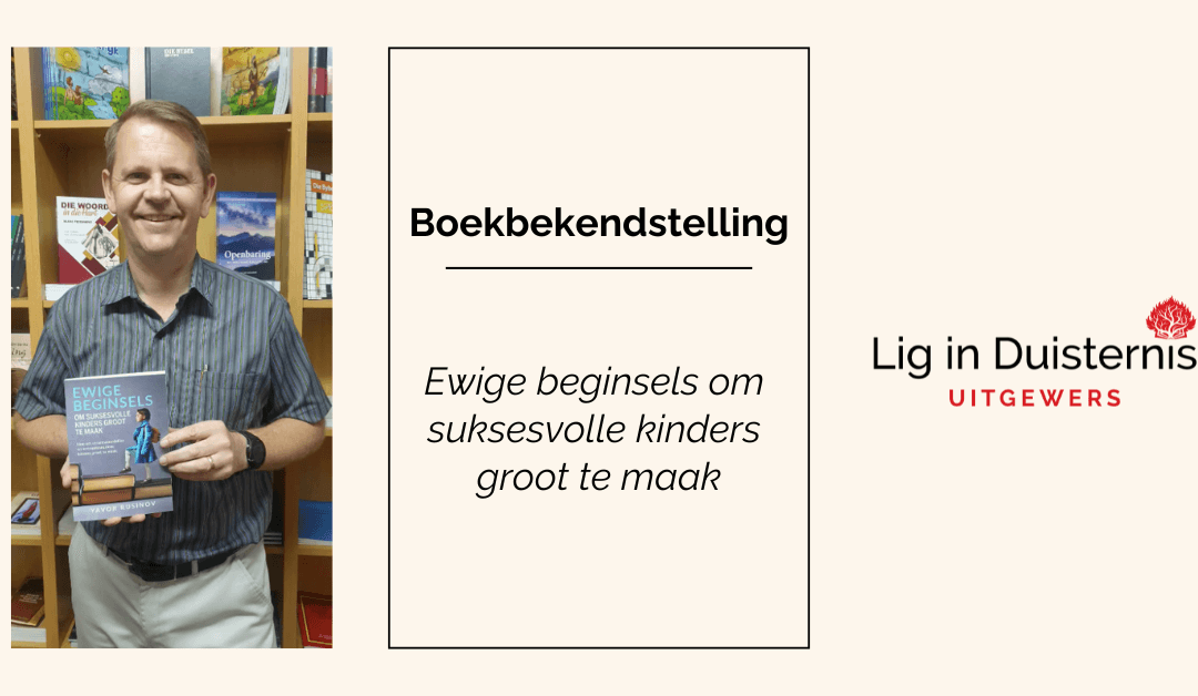 Boekbekendstelling: Ewige beginsels om suksesvolle kinders groot te maak