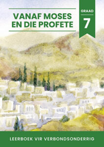 Vanaf Moses en die profete (Graad 7)